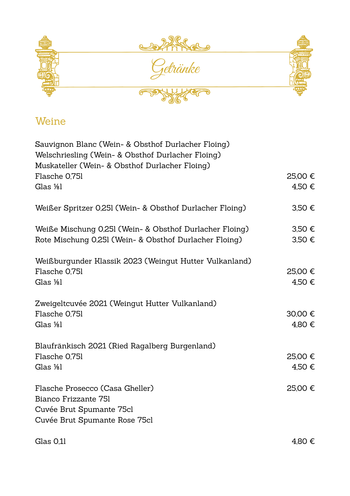 Eine Weinkarte listet verschiedene Weißweine auf, einschließlich Sauvignon Blanc, Weißer Spritzer und Weissburgunder Klassik, zusammen mit deren Preisen in Flaschen- und Glasformaten.