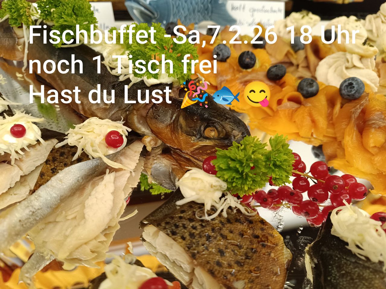 A fish buffet is available on Saturday, February 26, 2022, at 18:00. There is one table available. Enjoy your meal.