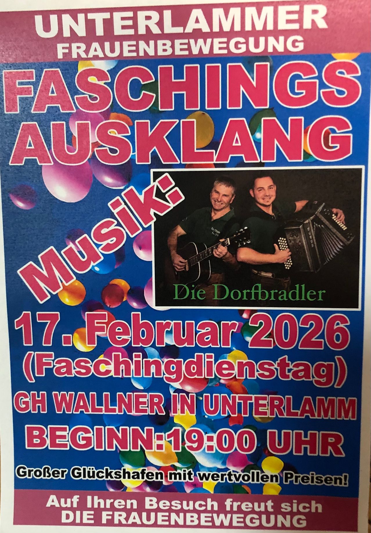 Plakat für Faschingsausklang mit Die Dorfbratler. Zwei Männer, einer spielt Gitarre, der andere Akkordeon. Datum: 17. Februar 2026, GH Wallner in Unterlamm, Beginn: 19:00 Uhr.