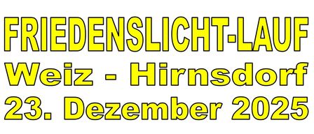 Der 24. Friedenslichtlauf von Weiz nach Hirnsdorf findet dieses Jahr am Dienstag, dem 23. Dezember statt. Die Läufer treffen sich um 15:45 beim Feuerwehrhaus. Die Strecke beträgt ca. 27km bzw. 31km bis Großsteinbach.
