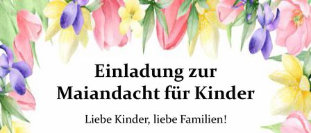 Einladung zur Muttertagsfeier für Kinder. Liebe Kinder, liebe Familien! Wir laden euch herzlich zur Muttertagsfeier am Mittwoch, 6. Mai 2026, um 18.30 Uhr in der Dorfkapelle Gersdorff ein. Gemeinsam wollen wir unsere Mütter ehren, schöne Lieder singen und beten. Bringt gerne eine Blume mit, um unseren Marienaltar zu schmücken. Anschließend gibt es für alle Saft und Stritzel. Wir freuen uns auf eine schöne, gemeinsame Zeit mit euch!