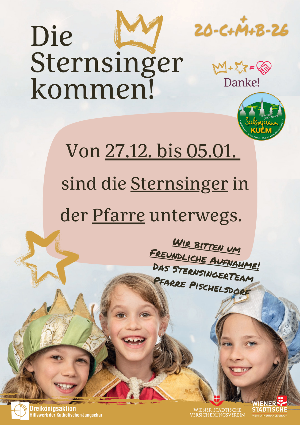 Plakat für Sternsinger-Veranstaltung vom 27.12. bis 05.01. Kinder mit Kronen und Hüten, die um Spenden bitten. Text: Sternsinger kommen! (Sternsinger sind unterwegs!). Datum und Ort angegeben.