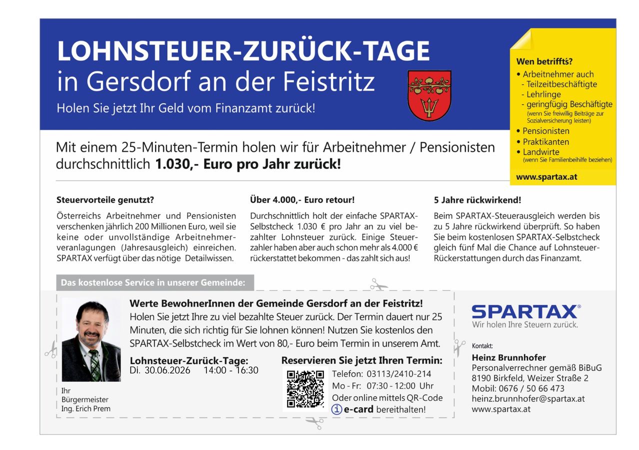 SPARTAX-Steuerrückgabetage in Gersdorff. Holen Sie Ihr Geld vom Finanzamt zurück! Vereinbaren Sie einen Termin im Wert von 80,- Euro. Kontaktieren Sie Heinz Brunnhofer für weitere Informationen.