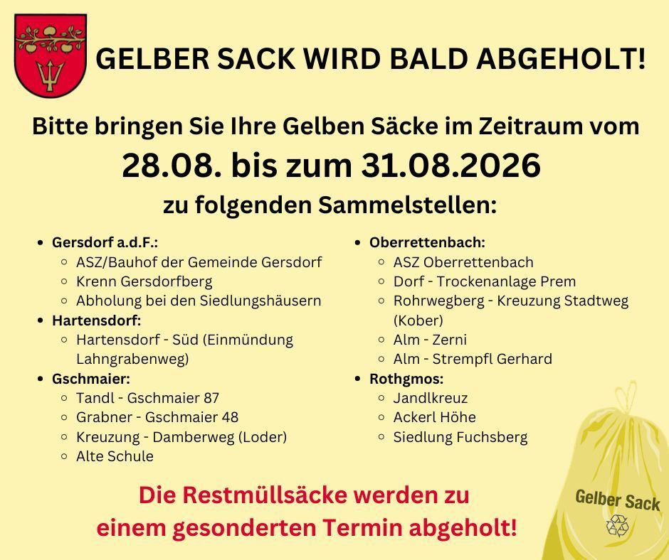 Ein Plakat mit gelbem Hintergrund informiert die Bewohner, ihre gelben Säcke zu bestimmten Sammelstellen vom 28. August bis zum 31. August 2026 zu bringen. Sammelstellen sind für Gersdorff, Hartensdorf und Gschmaier aufgeführt. Das Plakat erwähnt auch, dass Restmüllsäcke zu einem anderen Zeitpunkt abgeholt werden.