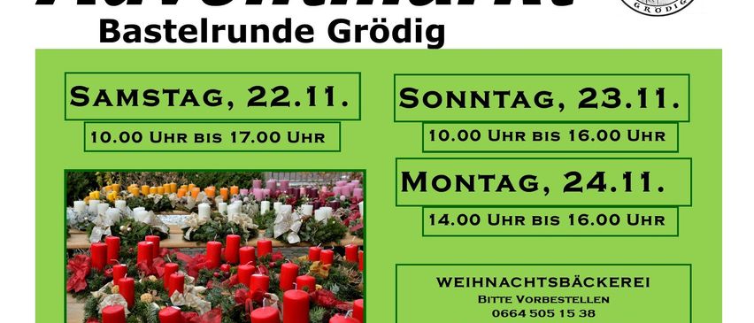 Plakat für einen Adventmarkt in Grödig, Österreich. Termine sind Samstag, 23. November von 10:00 Uhr bis 16:00 Uhr, Sonntag, 24. November von 14:00 Uhr bis 16:00 Uhr und Montag, 25. November von 14:00 Uhr bis 16:00 Uhr. Weihnachtsbäcker werden gebeten, unter 0664 505 15 38 zu reservieren. Vorbestellungen werden angenommen, solange der Vorrat reicht.