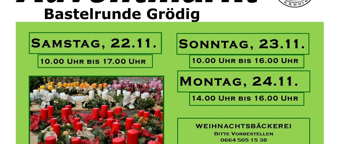 Plakat für einen Adventmarkt in Grödig, Österreich. Termine sind Samstag, 23. November von 10:00 Uhr bis 16:00 Uhr, Sonntag, 24. November von 14:00 Uhr bis 16:00 Uhr und Montag, 25. November von 14:00 Uhr bis 16:00 Uhr. Weihnachtsbäcker werden gebeten, unter 0664 505 15 38 zu reservieren. Vorbestellungen werden angenommen, solange der Vorrat reicht.