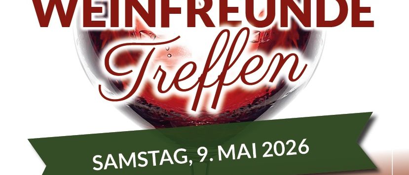 Ein Plakat für ein Treffen von Weinfreunden am Samstag, 9. Mai 2026, von 14 Uhr bis 19 Uhr, mit Weinverkostung und anschließendem Beisammensein im Garten von Weininger's in Wienerstraße 11, 2640 Gloggnitz. Die Verkostung kostet 23€ pro Person.