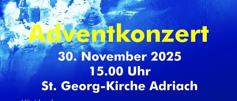 Plakat für Adventkonzert in Admont, Österreich. Datum: 30. November 2025, Zeit: 15:00 Uhr. Veranstaltungsort: St. Georg-Kirche Admont. Teilnehmer: Bläserquartett des MV Frohnleiten, Frohnleitener Alphornbläser, Perstl Viergesang, Mag. Anton Wieser (Sprecher) und Sängerrunde Admont.