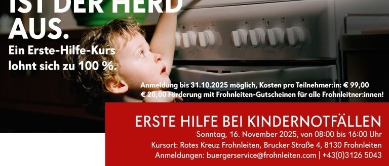 Advertisement for a first aid course for children. A child is reaching up towards a stove. The text reads, 'Zu 99% ist der Herd aus.' The date and location are listed.