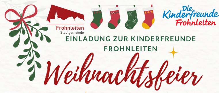 Ein Plakat für die Frohnleitener Weihnachtsfeier. Es zeigt einen Mann in Kostüm mit Trompete, Fotokabine und Efeublättern. Die Veranstaltung bietet ein kleines Geschenk für jedes Kind, Kinderanimation, Fotobox, Verpflegung und Anmeldung per WhatsApp.