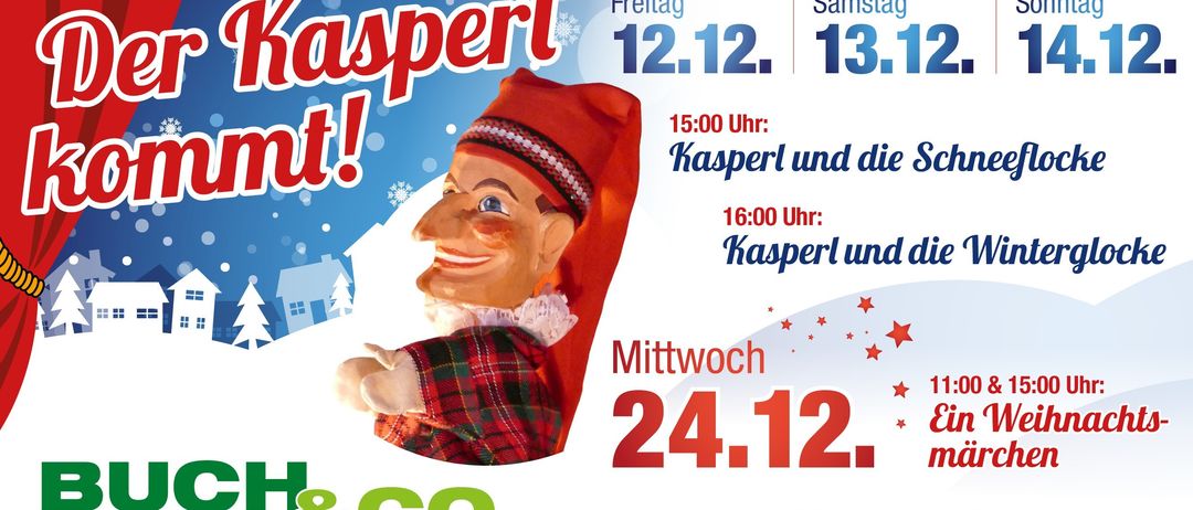 Werbeplakat für Kasper-Veranstaltungen am Freitag, 12. Dezember, Samstag, 13. Dezember und Mittwoch, 24. Dezember. Zeitfenster um 15:00 und 16:00 Uhr. Der Eintritt erfolgt nach Voranmeldung. Unterstützt von Frohnleiten und anderen.