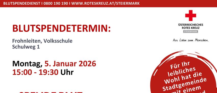 Eine Veranstaltung namens 'Endetermin' ist für den 5. Januar 2026 um 15:30 Uhr geplant. Die Kontaktnummer ist 00 190 190 und die Website ist www.roteskreuz.at/Steiermark. Der Slogan lautet 'Jeder Tropfen zählt!'
