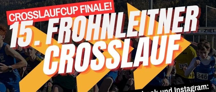 Ein Werbeplakat für den 15. Frohnleiten Crosslauf am 8. März 2026. Läufer sind in Bewegung dargestellt, mit Bergen im Hintergrund. Details umfassen Startzeit und Ort.
