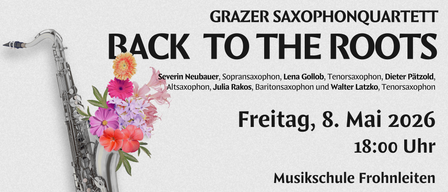 A musical poster for Grazer Saxophone features Severin Neubauer, Lena Goll, and others playing various saxophones. Dated Friday, August 8th, at Musikschule.