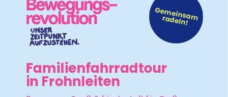 Family bicycle tour in Frohnleiten. Movement, fun, and fresh air for everyone. Saturday, May 16, 2026 at 3:00 PM. Meet at Mariensäule, Frohnleiten. Route: Hauptplatz - Burg Rabenstein - Murhof - Volkshauspark. Join us for a relaxed ride with treats, goodies, and good vibes. Contact: 0660 508 08 43 (Sarah-Nikita Kröger).