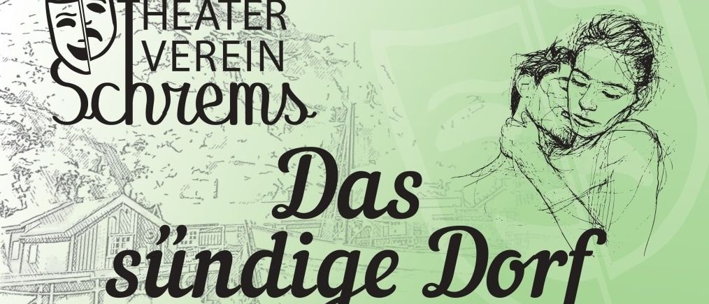 Plakat für das Theaterstück 'Das sündige Dorf' von Max Neal und Susanne Kohler. Premiere am 27.05.2026 um 19:30 Uhr. Verschiedene Spielzeiten aufgeführt. Karten ab 1.05.2026 erhältlich. Preise für Erwachsene, Kinder und Studenten. Reservierungen online und telefonisch möglich.