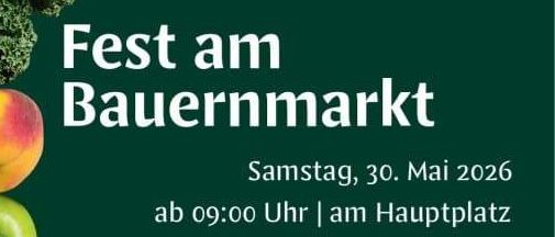 Plakat für ein Bauernmarkt-Fest am 30. Mai 2026 um 9 Uhr auf dem Hauptplatz. Es zeigt Gemüse und Obst.