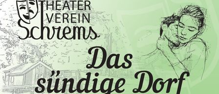 Das Plakat für die Freiluft-Aufführung 2026 von 'Das sündige Dorf' von Max Neal und Susanne Kohler. Der Zeitplan enthält Termine und Uhrzeiten für Premiere und Folgeshows. Ticketpreise sind für verschiedene Kategorien aufgeführt. Buchungen beginnen am 1. Mai.