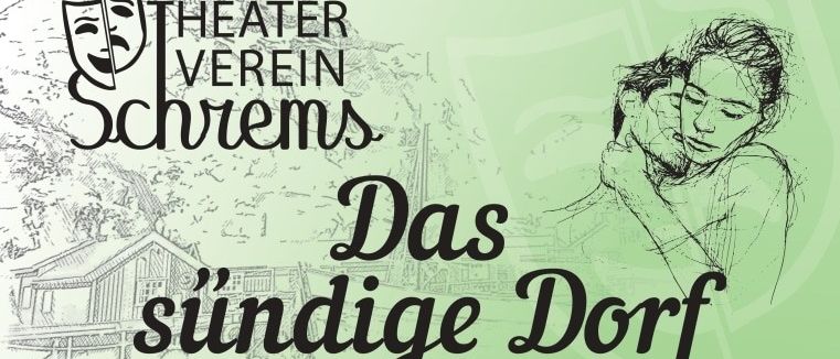 Plakat für 'Das sündige Dorf' von Max Neal und Susanne Kohler. Premiere am 27.05.2026 um 19:30. Premiere-Empfang mit Karten für 17,30 Euro. Aufführungen vom 29.05. bis 07.06. Ticketpreise für Erwachsene, Kinder und Reservierungen.