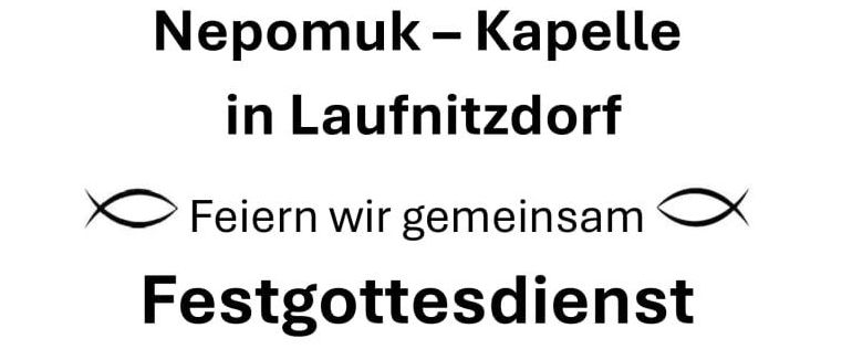 Jubiläumsposter für die Nepomuk-Kapelle in Laufnitzdorf mit Foto von Menschen, Logo und Haus. Es kündigt einen gemeinschaftlichen Gottesdienst am Samstag, 16. Mai 2026, um 18:30 Uhr an.