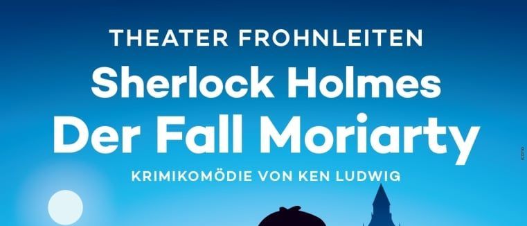 Werbeplakat für 'Der Fall Moriarty', eine Kriminalkomödie von Ken Ludwig, mit Premiere am 15. Juli 2026 um 20.00 Uhr. Es zeigt Silhouetten von Charakteren und eine Stadtsilhouette im Hintergrund.
