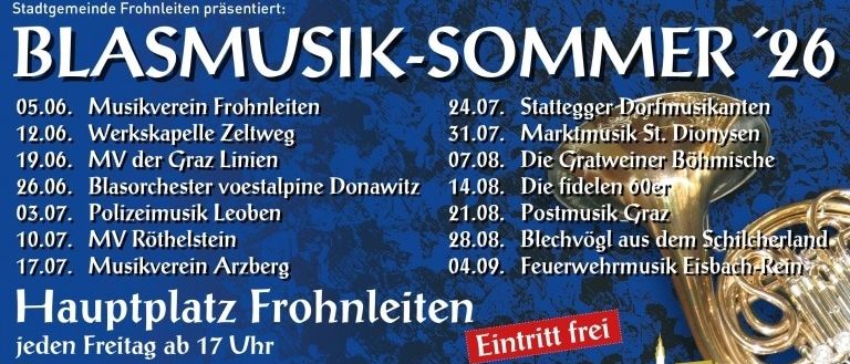 Veranstaltungsplakat für Blasmusik-Sommer 2026 von Stadtgemeinde Frohnleiten mit Terminen und teilnehmenden Bands. Eintritt frei.