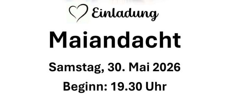 Einladung zum Maria-Tag am 30. Mai 2026 um 19:30 Uhr. Die Veranstaltung wird von der Sängerrunde in Laufnitzdorf organisiert.