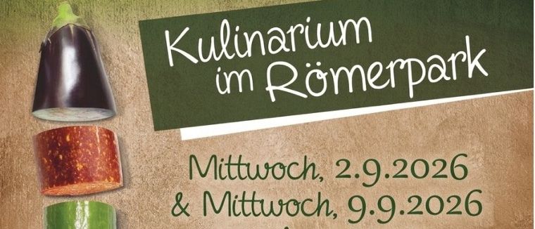 Plakat für das Kulinarium im Römerpark-Event an den Mittwochen, 2. und 9. September 2026, ab 15 Uhr. Zeigt Gemüse und Musiknoten. Beinhaltet Logos von Grabmayer, Landhaus Rois und Manuela's Tavernetta.