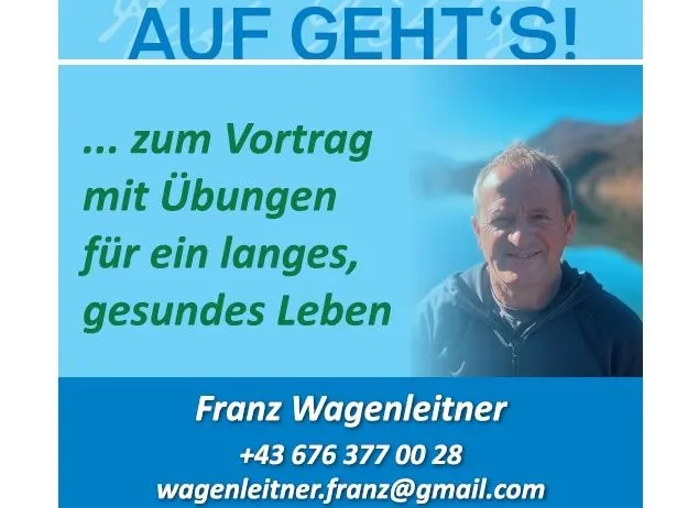Plakat für einen Vortrag über gesundes Leben von Franz Wagenleitner, mit einem lächelnden Mann und Kontaktdaten.