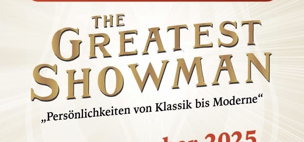 Das Poster für 'The Greatest Showman' zeigt einen roten Rand, den Veranstaltungstitel, ein Datum vom 29. November 2025 und eine Zeit von 19:30 Uhr im Veranstaltungszentrum Vasoldsberg.