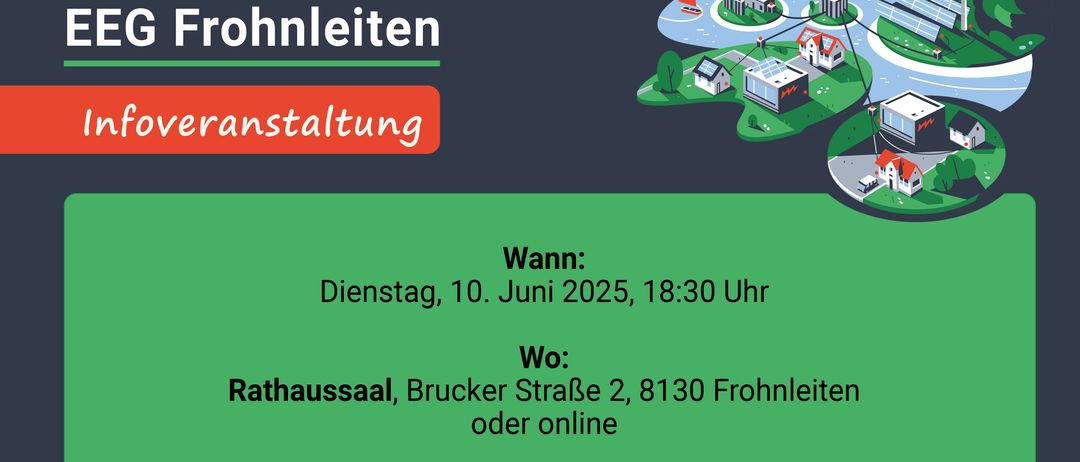 Plakat für eine Informationsveranstaltung zu steigenden Stromkosten im Jahr 2025. Die Veranstaltung wird von EEG Frohnleiten ausgerichtet. Der Termin ist Dienstag, 10. Juni 2025, 18:30 Uhr, im Rathaussaal, Brucker Straße 2, 8130 Frohnleiten oder online. Die Anmeldung ist kostenlos.