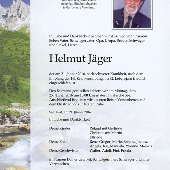 Ein Gedenktext für Helmut Jäger, der am 21. Januar 2016 verstarb, enthält Informationen über seinen Beerdigungsgottesdienst und eine Liste seiner Familienmitglieder.