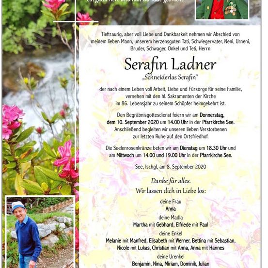 Ein Gedenkposter für Serafin Ladner, einen Mann, der ein Leben voller Arbeit, Liebe und Fürsorge für seine Familie führte. Das Poster zeigt ein Foto von Serafin, eine Liste seiner Familienmitglieder und Details über seine Beerdigung und Bestattung.