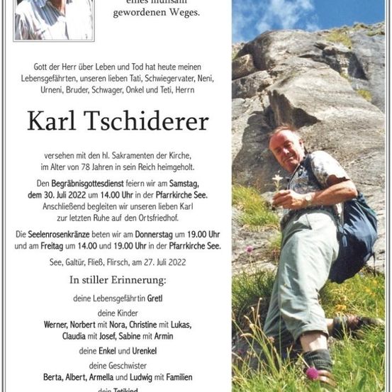 Ein Nachruf auf Karl Tschiderer, 78 Jahre alt, mit einem Foto von ihm, einem Berghintergrund und Details zu seiner Beerdigung und Gedenkfeiern.