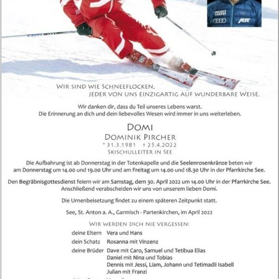Ein Gedenkposter für Dominik Pichler, einen Skifahrer, der am 25. April 2022 verstorben ist. Das Poster enthält ein Foto von Pichler in seiner Skiausrüstung, eine kurze Biografie und Details zu den Beerdigungsfeierlichkeiten.