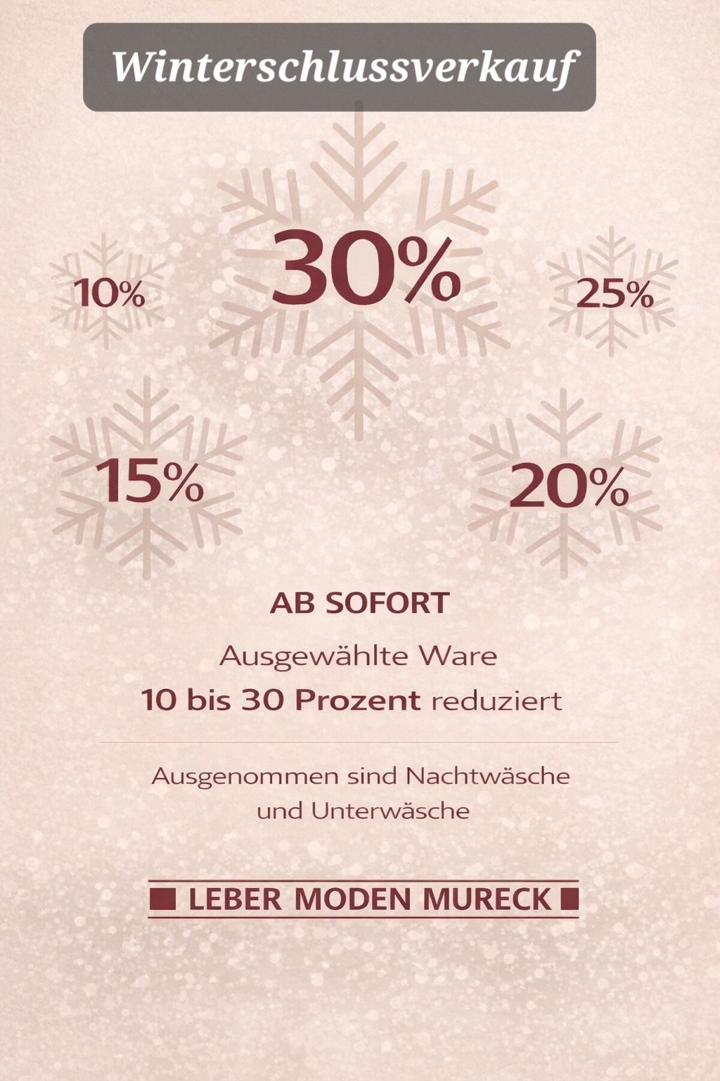 Ein Werbeposter mit einem Schneeflockendesign im Hintergrund zeigt ausgewählte Artikel, die um 10 bis 30 Prozent reduziert sind. Ausgenommen sind Nachtwäsche und Unterwäsche.