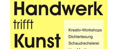Plakat für Handwerk trifft Kunst-Veranstaltung mit Kreativ-Workshops, Poesie-Vorträgen, Geschichtenerzählen, Live-Musik und Künstler-Café. Über 40 Handwerker und Künstler präsentieren ihre Arbeiten in einer Gemeinschaftsausstellung. Termine: Sa, 15. Nov 10-18 Uhr; So, 16. Nov 10-17 Uhr.