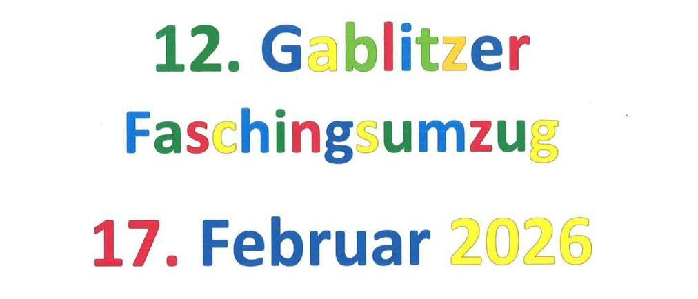 Auf einem weißen Hintergrund wird ein Zeitplan angezeigt. Der 12. Gablitzer Faschingsumzug ist für den 17. Februar 2026 geplant.