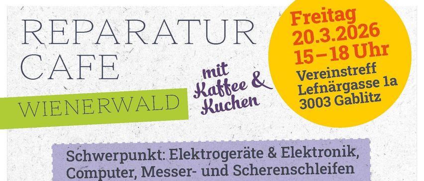 Plakat für Reparatur Café, Schwerpunkt Elektrogeräte & Elektronik, Computer, Messer- und Scherenschleifen. Datum: 20. März 2020, 15-18 Uhr. Adresse: Vereinstraße 3003 Gablonz. Bitte um Anmeldung, um Wartezeiten zu vermeiden.