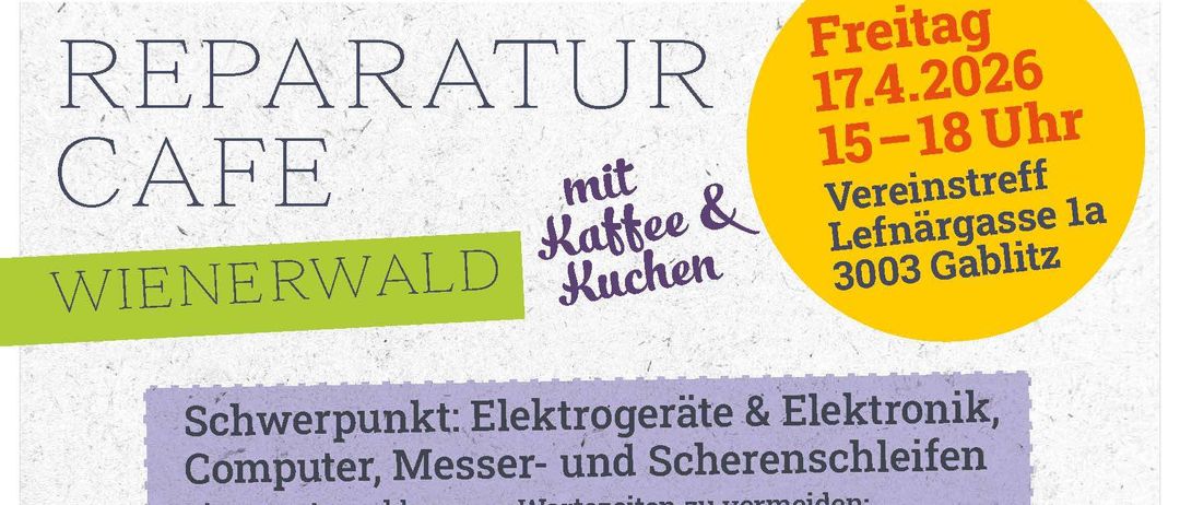 Plakat für Reparatur Cafe mit Datum 17.4.2022, Zeit 15-18, und Ort 3003 Gablonz. Beinhaltet Kaffee, Kochen und Reparatur von Elektrogeräten. Kontakt Bernhard Haas für Anmeldung. Jeden dritten Freitag im Monat.