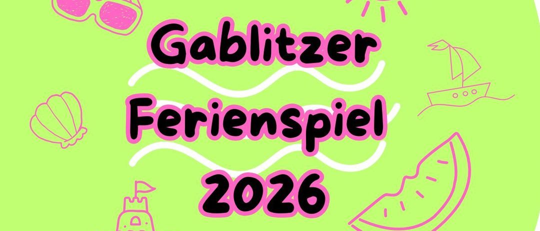 A colorful graphic with illustrations of a seashell, a sailboat, and a sandcastle. The text reads 'Gabilitzer Ferienspiel 2026', suggesting a holiday event.