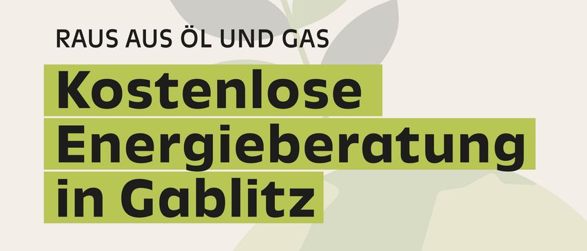 Ein Werbeplakat für eine kostenlose Energieberatung in Gablitz, Deutschland. Es zeigt ein grünes Blattsymbol, eine Glühbirne und eine Kontakt-E-Mail-Adresse.