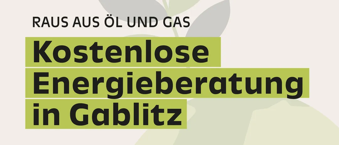 Ein Werbeplakat für eine kostenlose Energieberatung in Gablitz, Deutschland. Es zeigt ein grünes Blattsymbol, eine Glühbirne und eine Kontakt-E-Mail-Adresse.