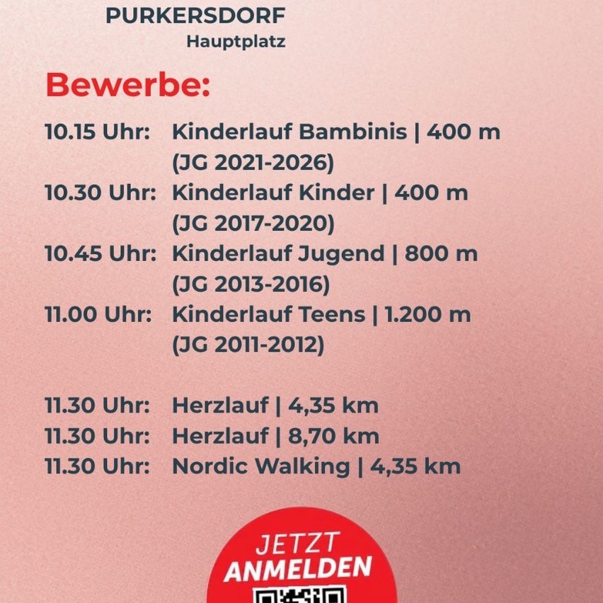 Ein rosa Poster mit Veranstaltungsdetails für Purkersdorf Hauptplatz. Es listet verschiedene Kinderrennen zu bestimmten Zeiten auf, einschließlich Bambinis, Kinder, Jugend und Teens Kategorien, zusammen mit einem Herzrennen und Nordic Walking Event. Das Poster enthält auch einen QR-Code zur Anmeldung.