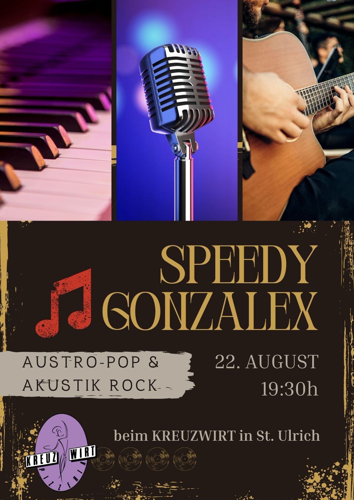 Werbeplakat für Speedy Gonzalez' Musikevent. Es zeigt ein Klavier, ein Mikrofon und eine Gitarre. Der Text lautet Speedy Gonzalez, Austro-Pop & Akustik Rock, 22. August, 19:30.