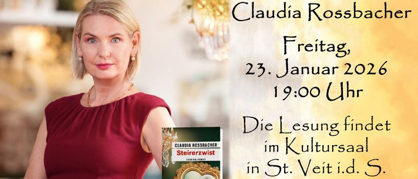 Ein Buchcover zeigt eine Frau in einem roten Kleid. Der Titel lautet 'Stirnerzwist' von Claudia Rossbacher. Die Veranstaltung findet am 2. Januar 2020 um 19:00 Uhr im Kultursaal von St. Veit i.d.S. statt. Der Eintritt kostet 10 €. Eine Voranmeldung ist erforderlich.
