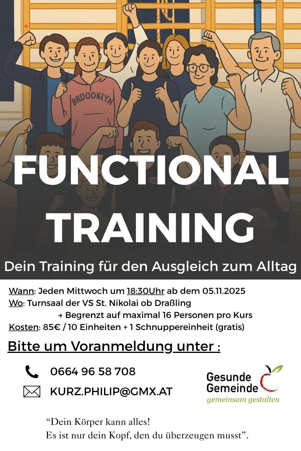 Plakat für funktionelles Training. Gruppe von Personen in Trainingskleidung lächelnd. Text: Funktionelles Training. Beginn: 05.11.2025. Zeit: Jeden Mittwoch um 18:30 Uhr. Ort: Turnsaal VS St. Nikolai oder Drabling. Begrenzt auf maximal 16 Personen pro Kurs. Kosten: 85€/10 Einheiten + 1 kostenloser Snack. Kontakt: 0664 96 58 708.