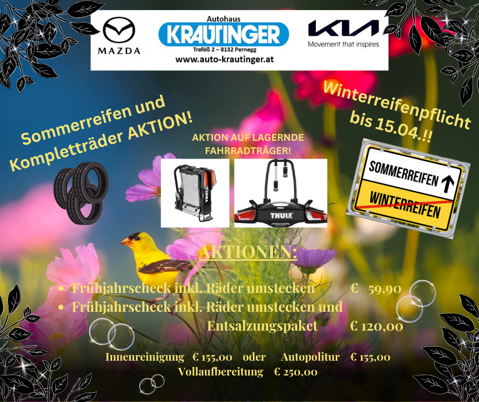 Werbung für Mazda Autohaus Krautinger. Sonderangebot für Winterreifen bis 15.04. Fahrradzubehör im Angebot. Frühjahrscheck inkl. Räder umstecken für 59,90€, mit Entsalzungspaket für 120€. Innenreinigung oder Autopolitur für 155€, Vollaufbereitung für 250€.