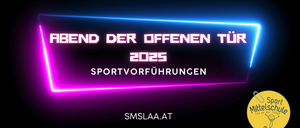 Ein dunkler Hintergrund mit einem neonblauen und rosafarbenen Farbverlauf. Es zeigt 'BEND DER OFFENEN TÜR 2025' und 'SPORTVORFUHRUNGEN'. Die Website 'SMSLAA.AT' ist ebenfalls zu sehen.