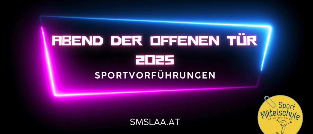 Ein dunkler Hintergrund mit einem neonblauen und rosafarbenen Farbverlauf. Es zeigt 'BEND DER OFFENEN TÜR 2025' und 'SPORTVORFUHRUNGEN'. Die Website 'SMSLAA.AT' ist ebenfalls zu sehen.